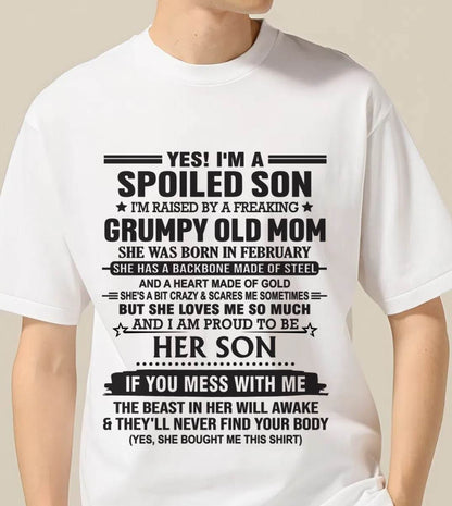FEBRUARY - YES! I'M A SPOILED SON  I'M RAISED BY A FREAKING GRUMPY OLD MOM - FROM MOM - TLEE02 (SKU12-175-02)