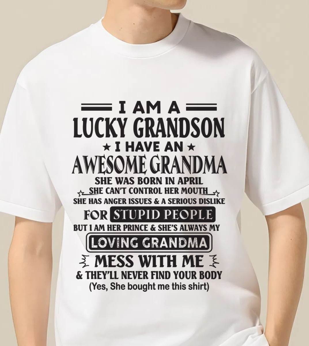 APRIL - I AM A LUCKY GRANDSON I HAVE AN AWESOME GRANDMA - FROM GRANDMA - TLEE04 (SKU12-40-04)