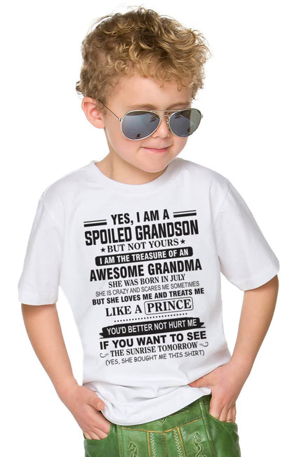 JULY - YES, I AM A SPOILED GRANDSON BUT NOT YOURS I AM THE TREASURE OF AN AWESOME GRANDMA - FROM GRANDMA - TLEE07 (SKU10-57-07)