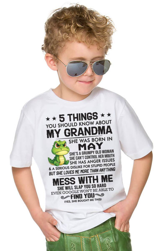 MAY - 5 THINGS YOU SHOULD KNOW ABOUT MY GRANDMA – AND YOU'D BETTER NOT MESS WITH ME - FROM GRANDMA - TLEE05 (SKU10-06-05)
