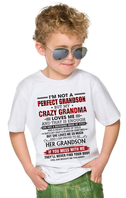 I’M NOT PERFECT, BUT MY CRAZY GRANDMA LOVES ME - FROM GRANDMA - TLEE00 (SKU26T-01131-00)