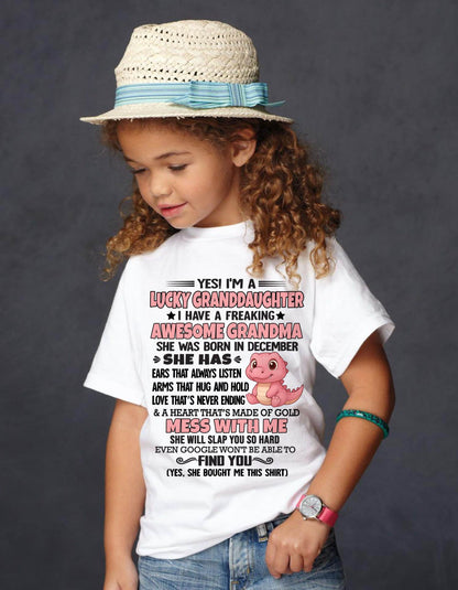 DECEMBER - YES! I'M A LUCKY GRANDDAUGHTER I HAVE A FREAKING AWESOME GRANDMA - FROM GRANDMA - TLEE12 (SKU09-132-12)