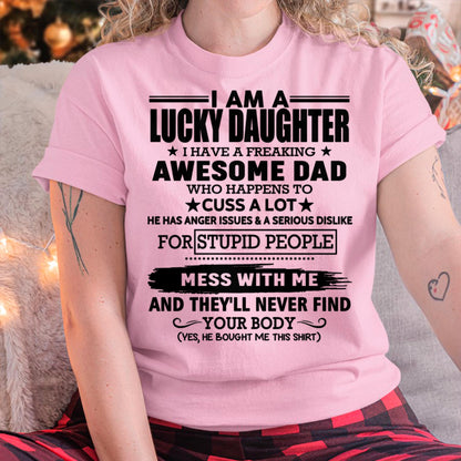 I'm Lucky Daughter - Gift for Daughter from Dad - TLEE00 (SKU-T1406DD-00)