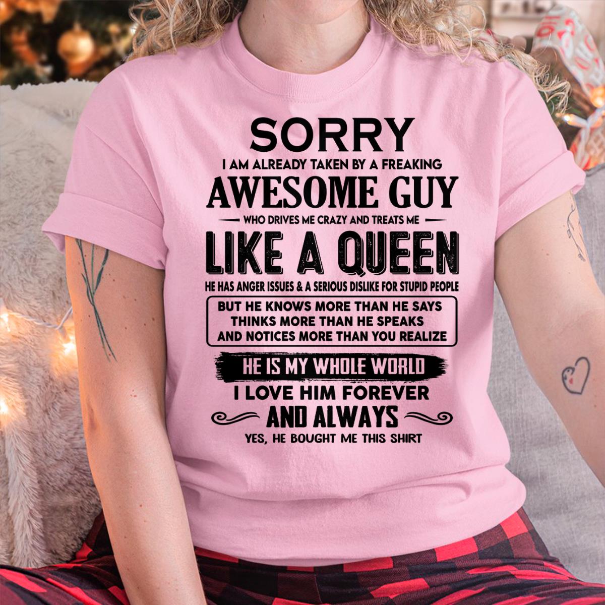 Sorry I am already taken by a freaking awesome guy - Gift for Wife From Husband - TLEE00 (SKU-SRG-00)