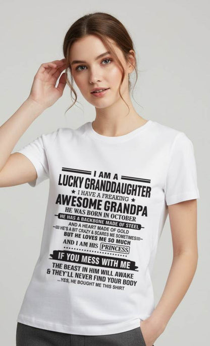 OCTOBER - I AM A LUCKY GRANDDAUGHTER  I HAVE A FREAKING AWESOME GRANDPA - FROM GRANDPA - TLEE10 (SKU11-122-10)