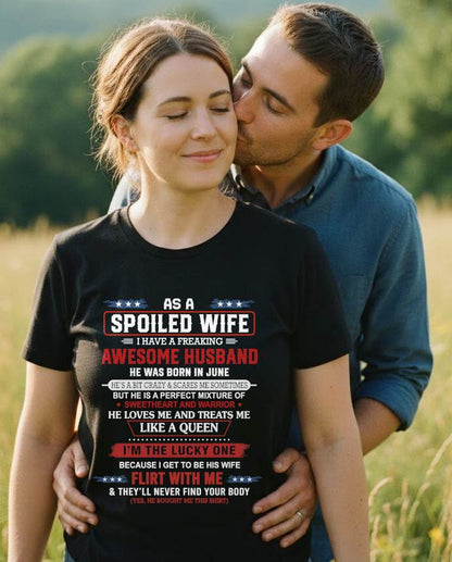 JUNE - AS A SPOILED WIFE  I HAVE A FREAKING AWESOME HUSBAND - FROM HUSBAND - TLEE06 (SKU12-290-06)