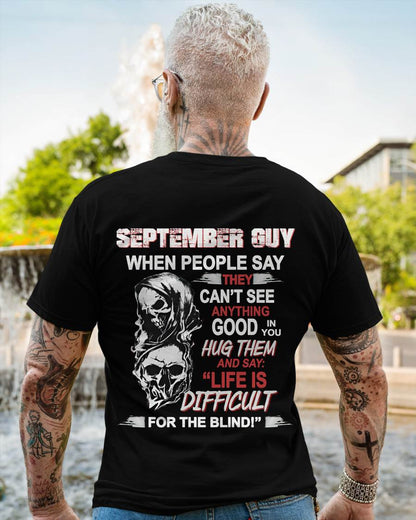 SEPTEMBER GUY - WHEN THEY CAN’T SEE ANYTHING GOOD IN YOU - FOR MAN - TLEE09 (SKU12-253-09)