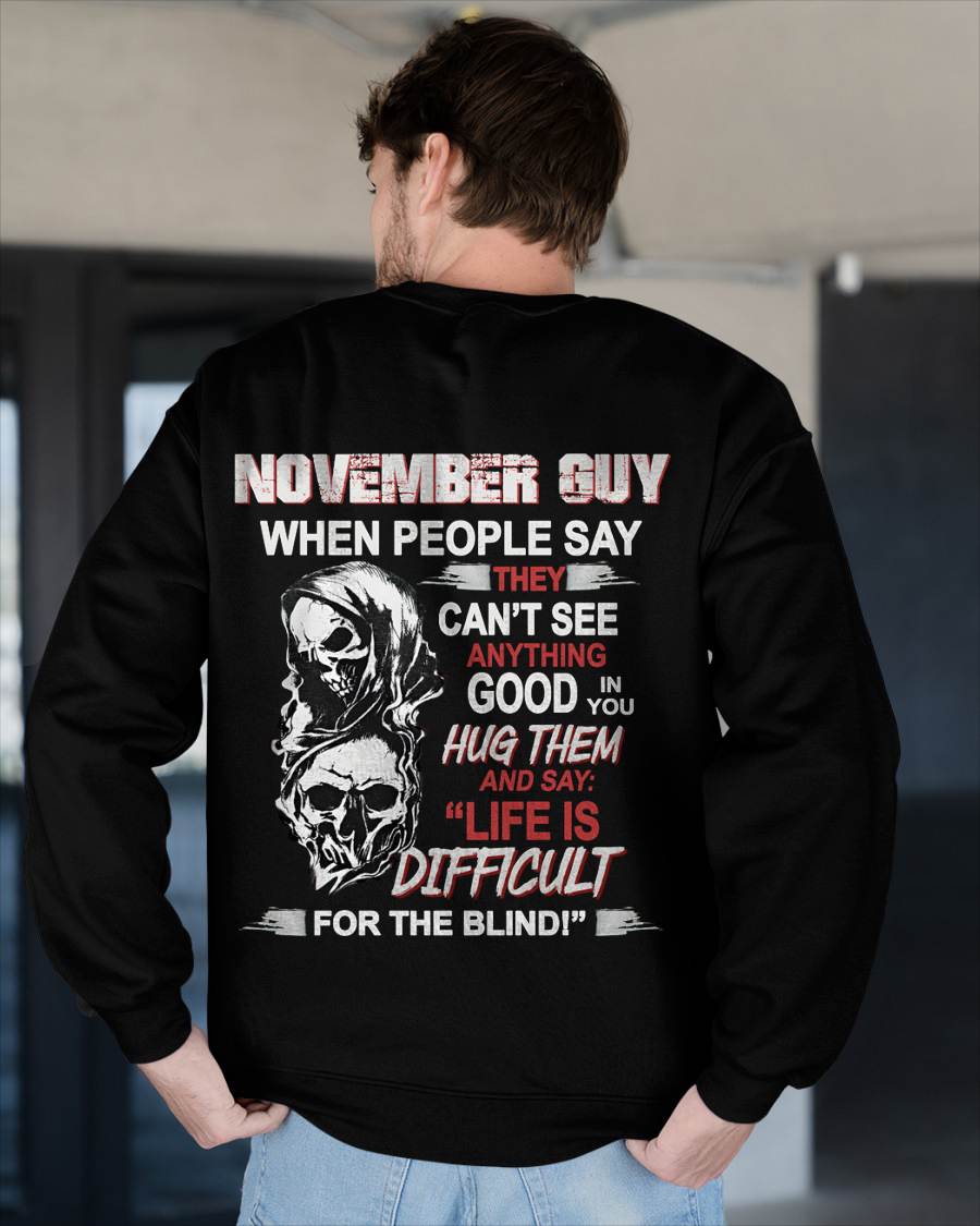 NOVEMBER GUY - WHEN THEY CAN’T SEE ANYTHING GOOD IN YOU - FOR MAN - TLEE11 (SKU12-253-11)